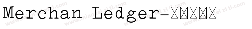 Merchan Ledger字体转换